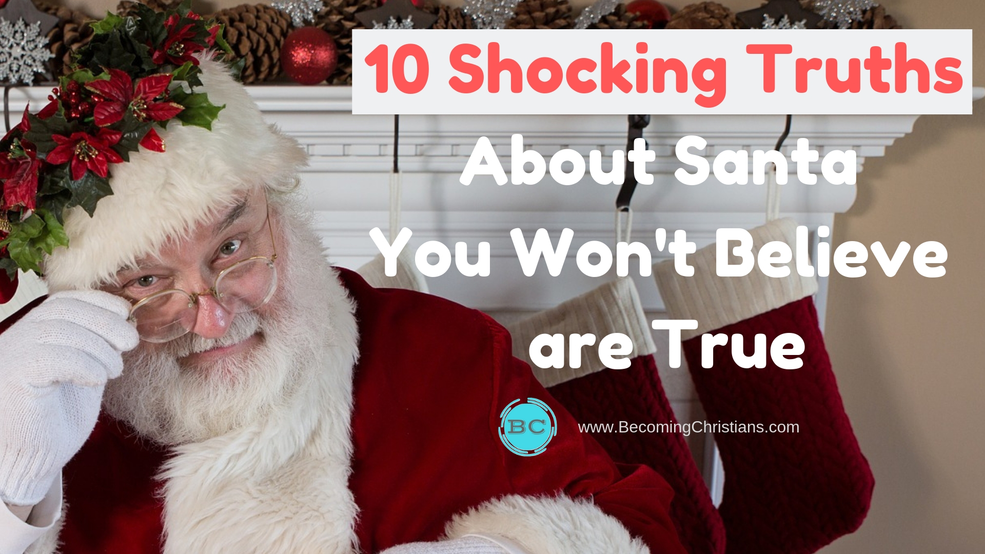 10 shocking truths about Santa You Won't Believe are True.jpg