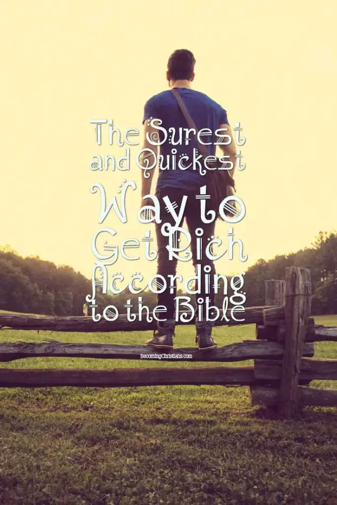 The Surest and Quickest Way to Get Rich According to the Bible