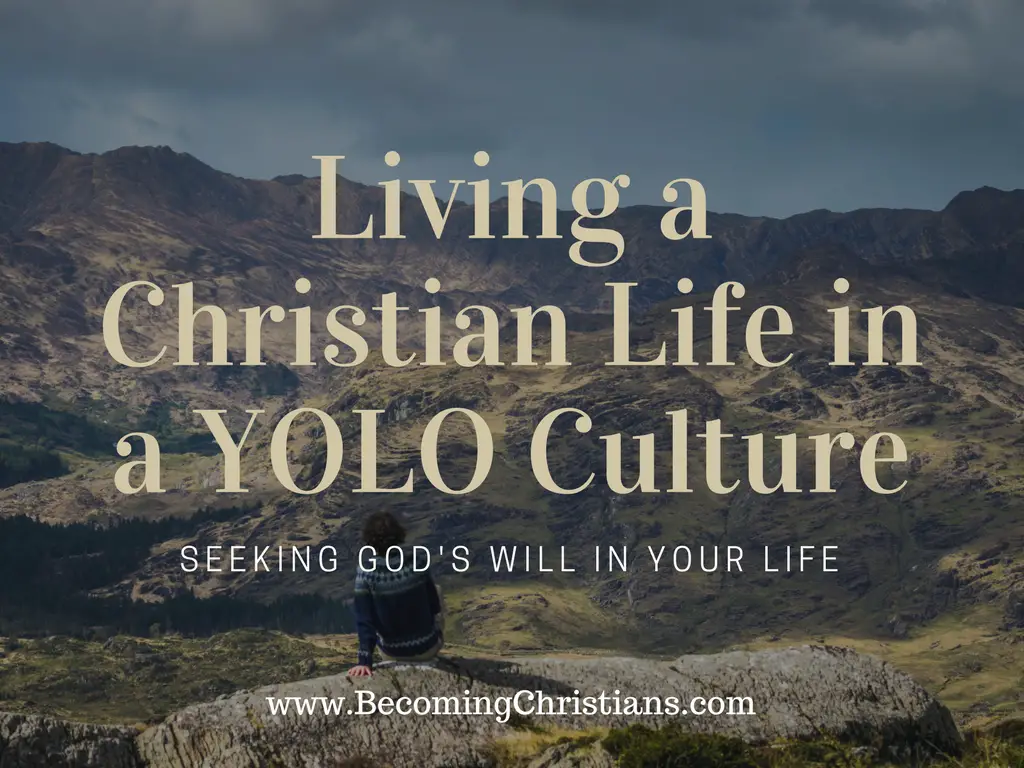 What does the Bible say about YOLO