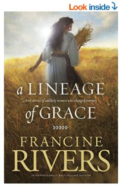 A Lineage of Grace Gift Edition: Biblical Stories of 5 Women in the Lineage of Jesus - Tamar, Rahab, Ruth, Bathsheba, & Mary (Historical Christian Fiction with In-Depth Bible Studies)