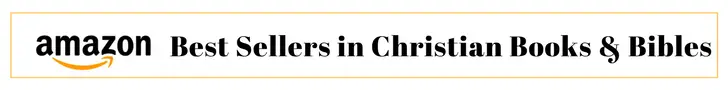Best Sellers in Christian Books & Bibles