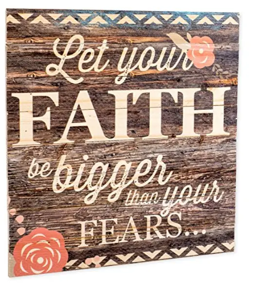 Let Your Faith be Bigger than Your Fears