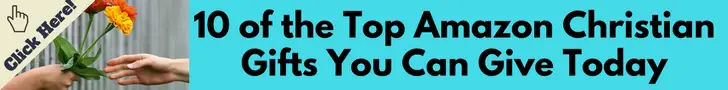 10 of the Top Amazon Christian Gifts You Can Give Today