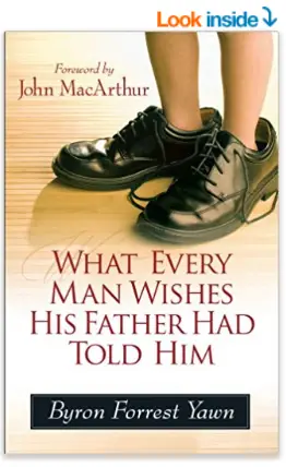 What Every Man Wishes His Father Had Told Him