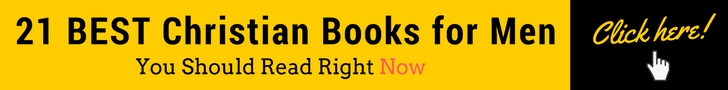 21 Best Christian Books for Men You Should Read Right Now