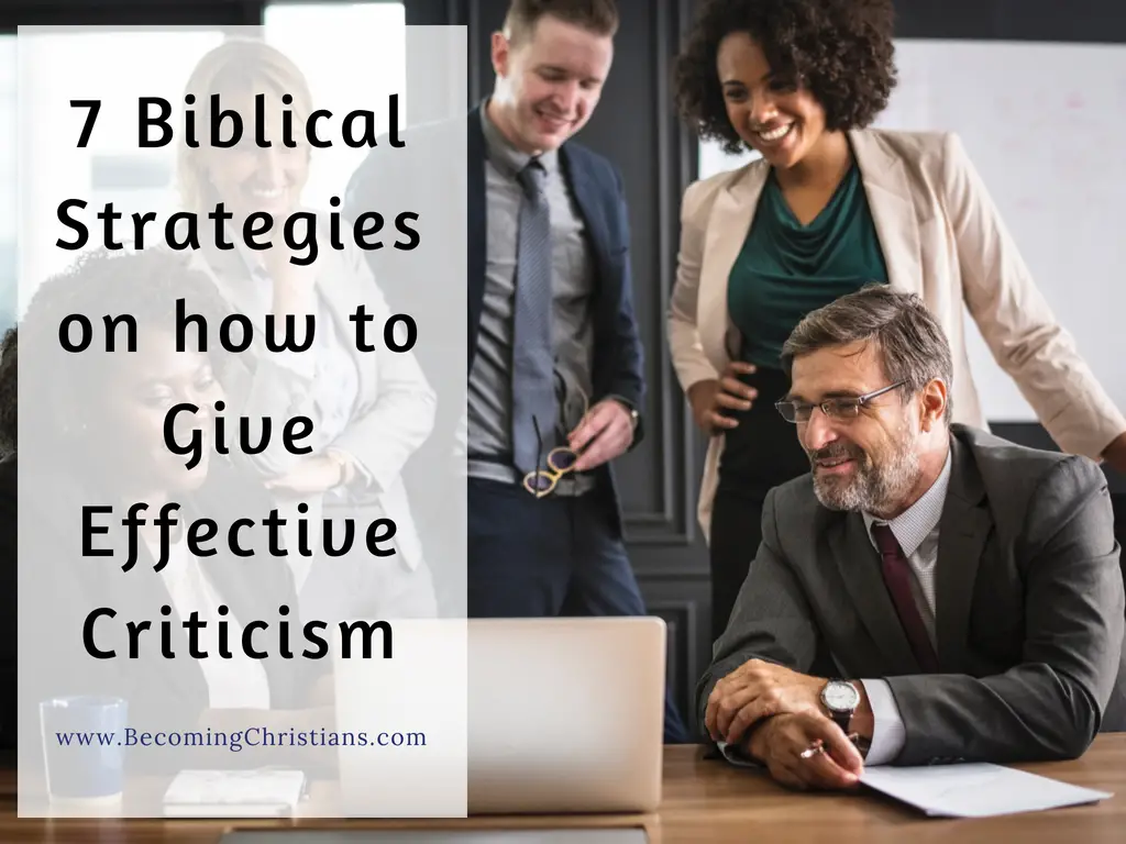 Here are the best ways for you to give effective criticism!