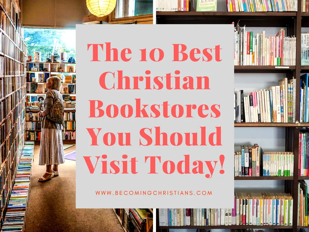 The 10 Best Christian Bookstores You Should Visit Today