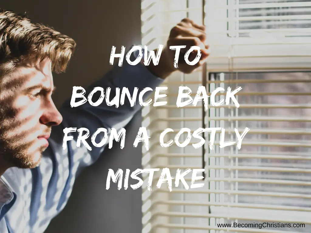 How to Bounce Back from a Costly Mistake