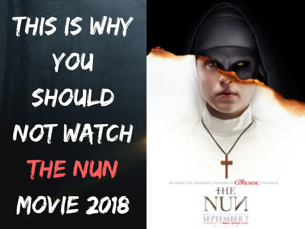 This is Why you Should not Watch The Nun Movie (2018) (1)