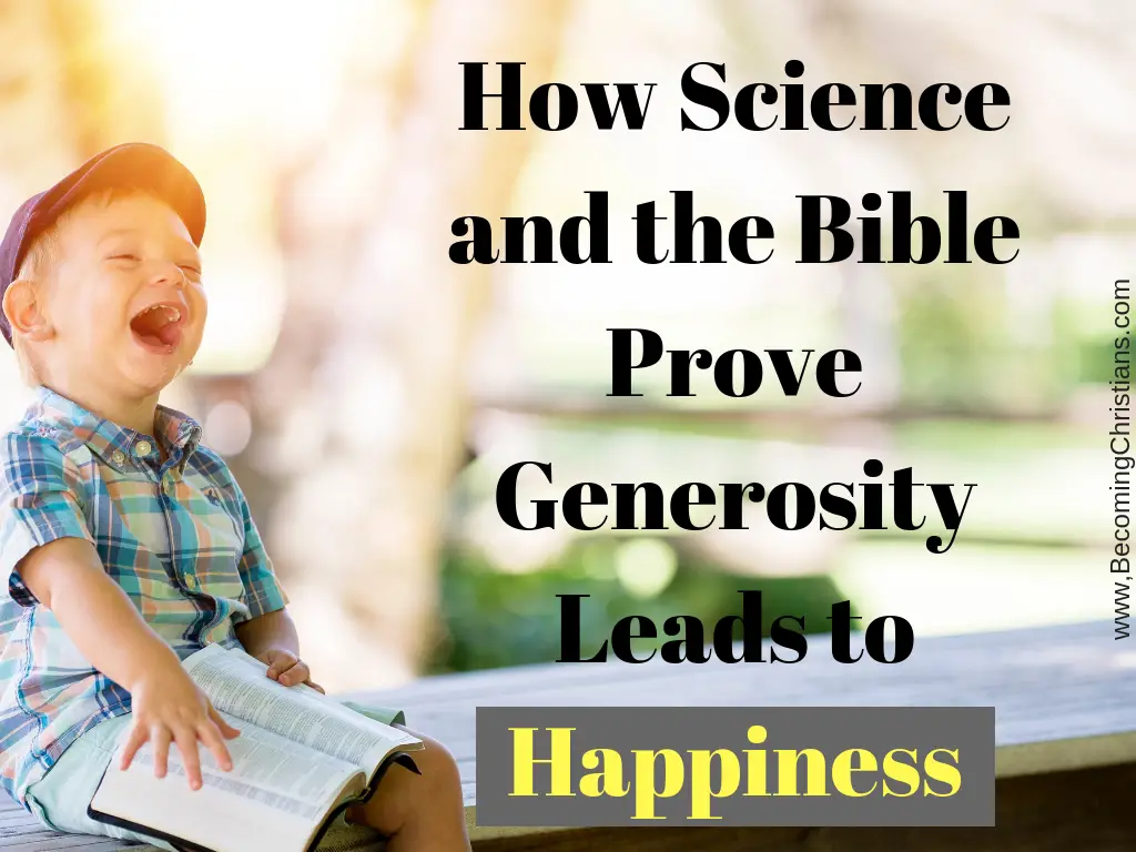 How Science and the Bible Prove Generosity Leads to Happiness