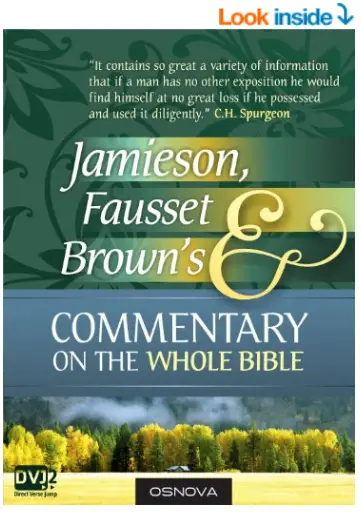 Jamieson, Fausset, and Brown's Commentary on the Whole Bible