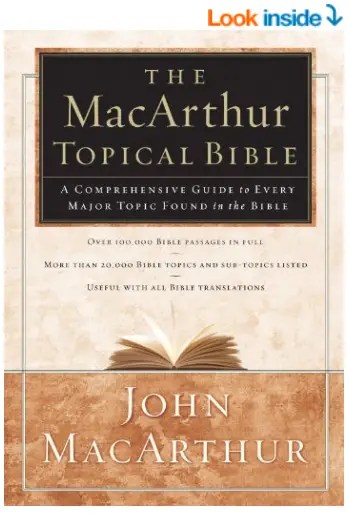 The MacArthur Topical Bible