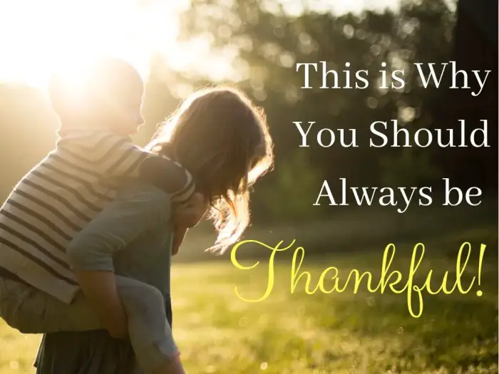This is Why You Should Always be thankful