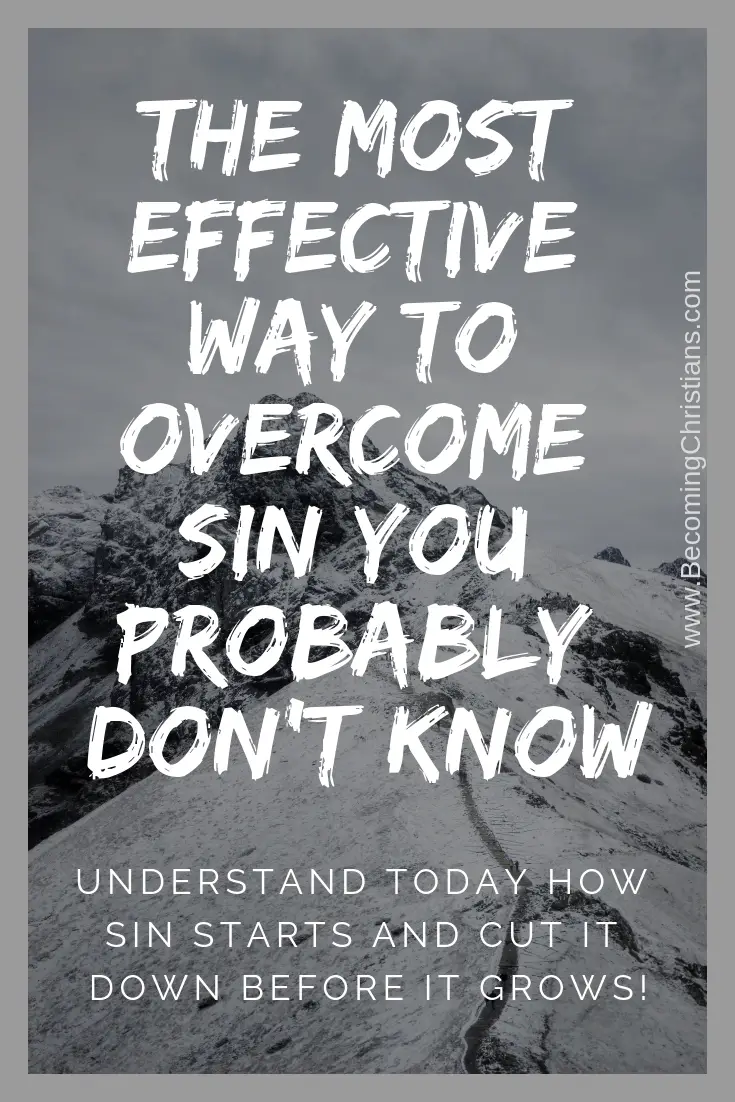 How sin starts and how to overcome it