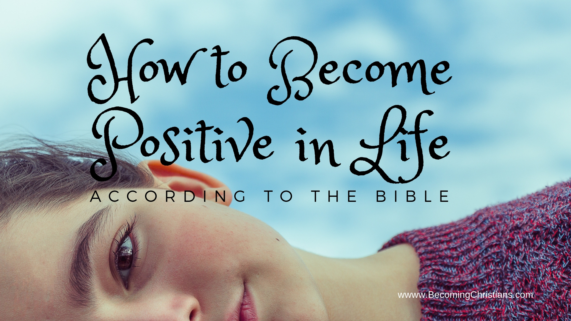 how to become positive in life