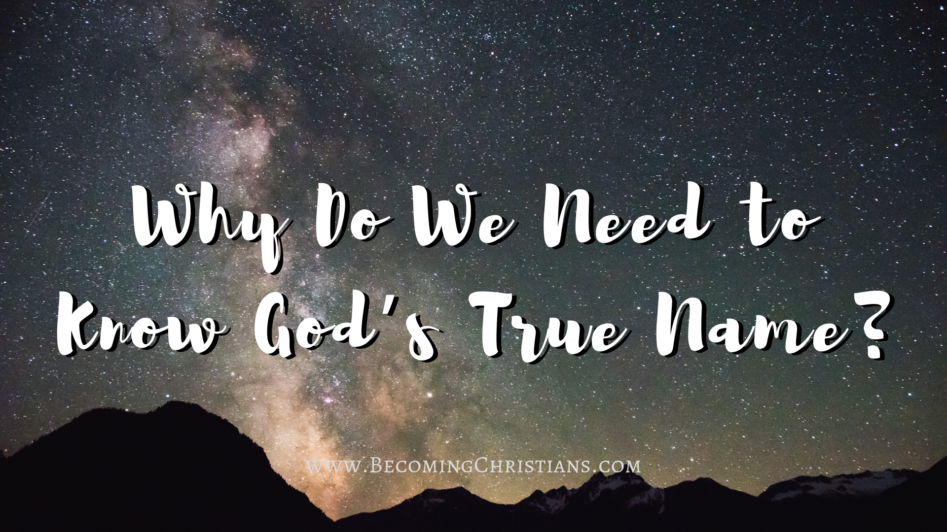 Why Do We Need to Know God’s True Name