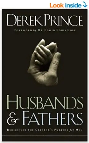 Husbands and Fathers by Derek Prince Christian books for fathers