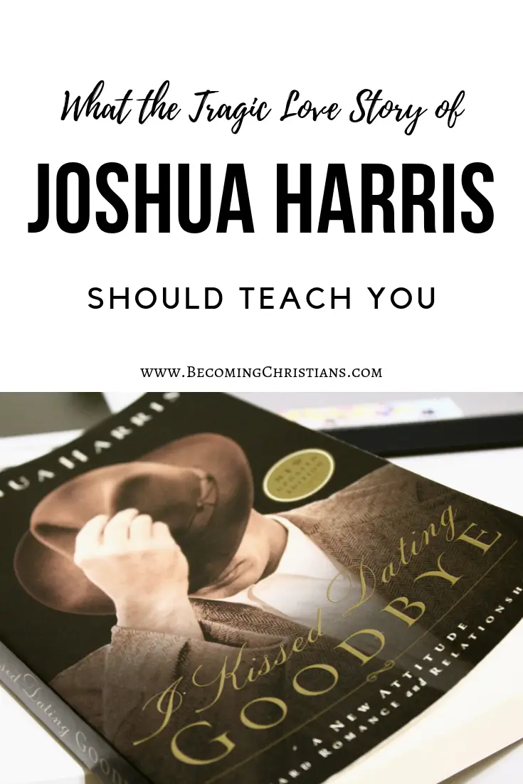 What the Tragic Love Story of Joshua Harris Should Teach You