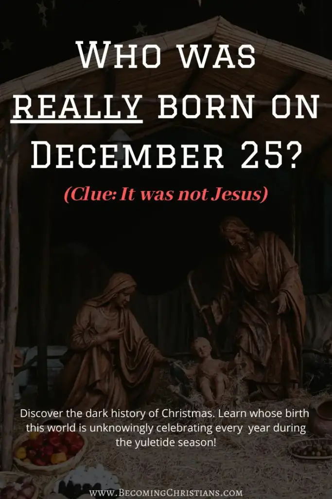 Who was really born on December 25?
