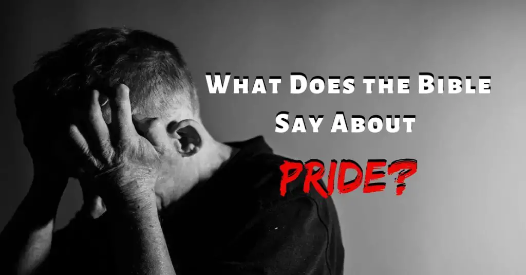 What does the Bible say about pride?