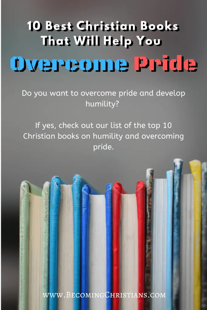 10 Best Christian Books That Will Help You Overcome Pride