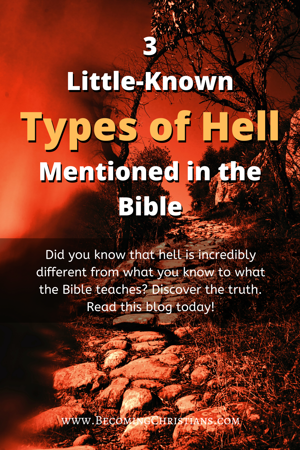 3 Little-Known Types of Hell Mentioned in the Bible