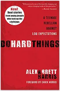 Do Hard Things: A Teenage Rebellion Against Low Expectations book