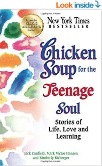 Chicken Soup for the Teenage Soul: Stories of Life, Love and Learning (Chicken Soup for the Soul)