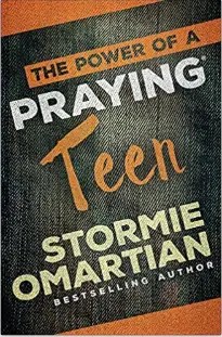 The Power of a Praying Teen Paperback by Stormie Omartian