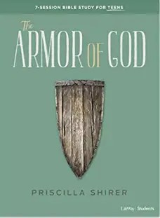 The Armor of God - Teen Bible Study Book Paperback by Priscilla Shirer