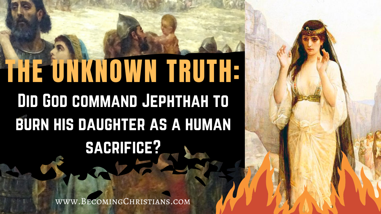 Yefta Did God command Jephthah to burn his daughter as a human sacrifice ...