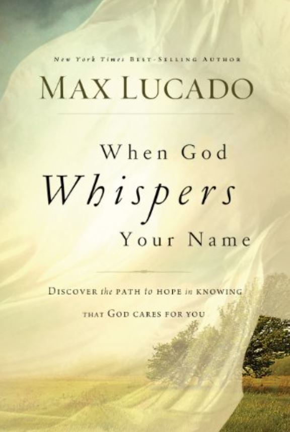 When God Whispers Your Name max lucado book
