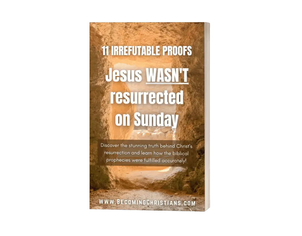 11 Irrefutable proofs Jesus wasn't resurrected on sunday v2 3d cover