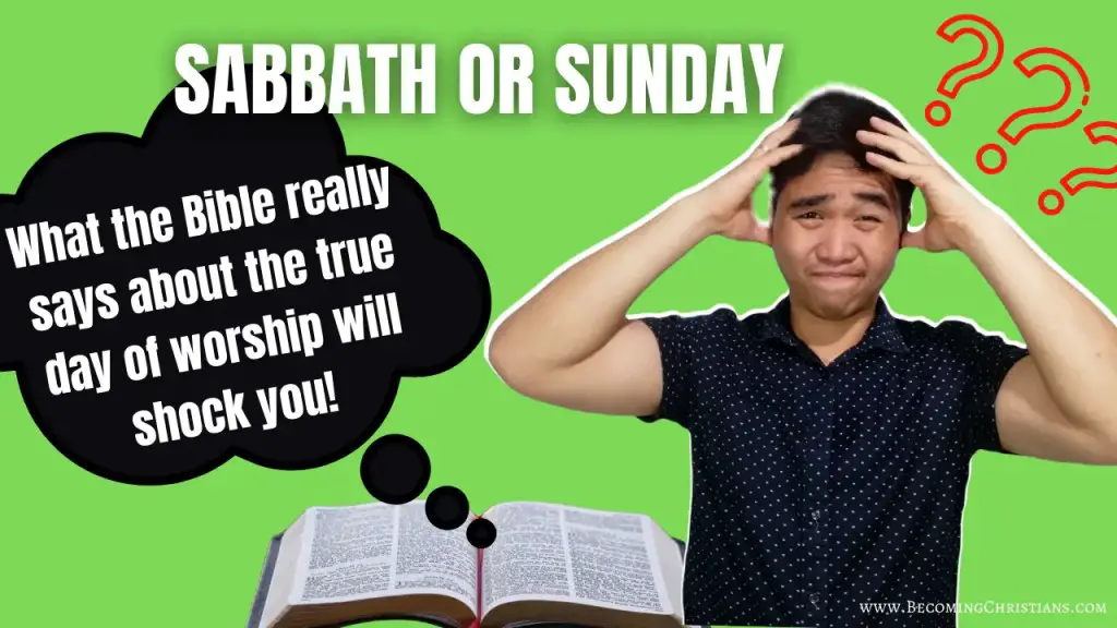 Sabbath vs Sunday Which day should we keep