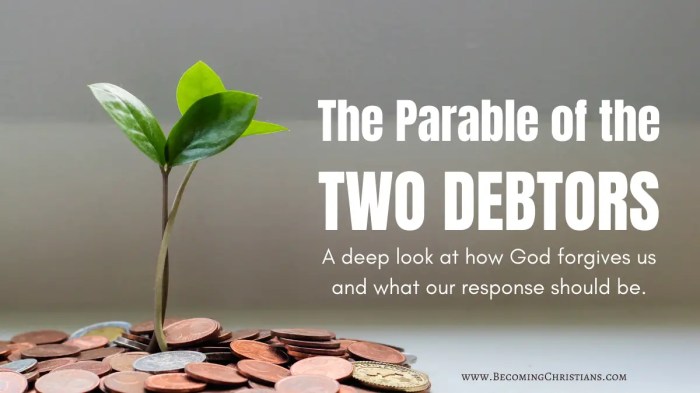 Luke 7:36-50: 11 Lessons from the Parable of The Two Debtors