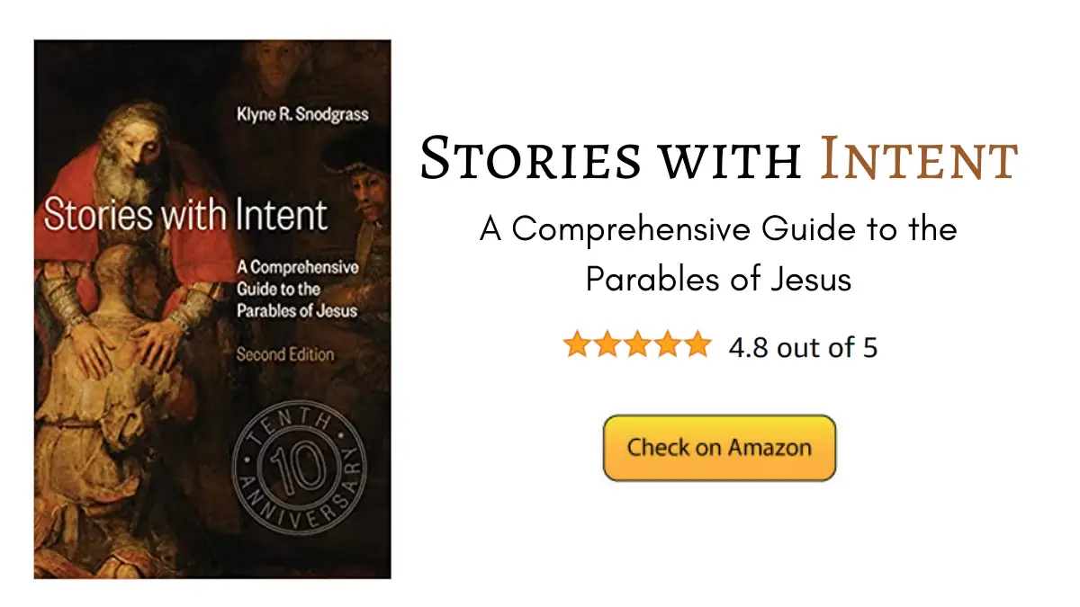 Stories with Intent is a great book if you want to learn more about the parables of Christ.