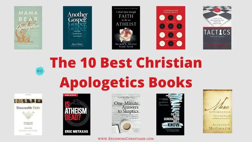 The 10 Best Christian Apologetics Books