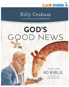 God's Good News: More Than 60 Bible Stories and Devotions Billy Graham Book