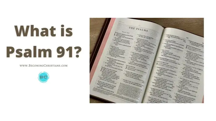 What is Psalm 91?