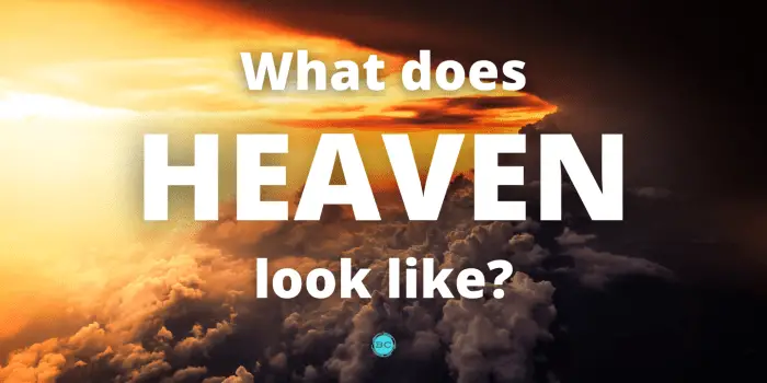 What does heaven look like?