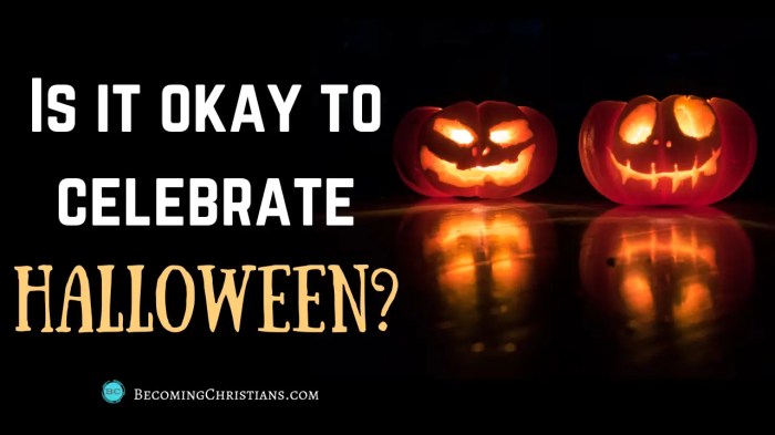 Is it okay to celebrate Halloween 3 reasons it is not