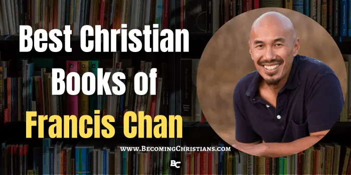 Best Christian Books of Francis Chan