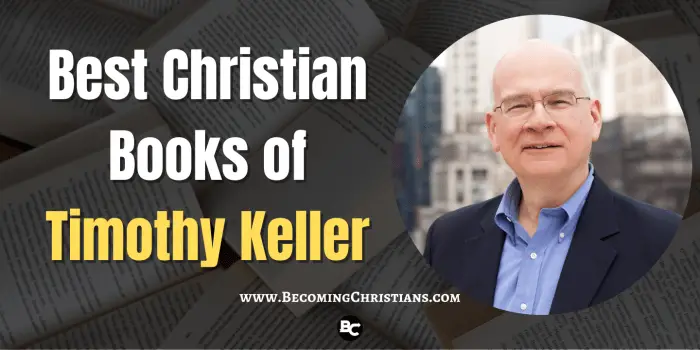 Best Christian Books of Timothy Keller