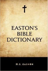 Easton’s Bible Dictionary