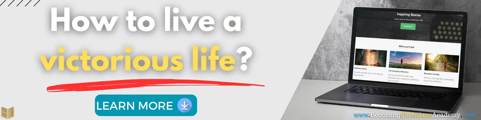 How to live a victorious life inspiring stories course