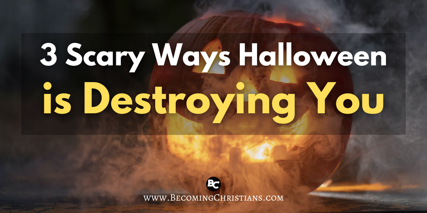 3 Scary Ways Halloween is Destroying You