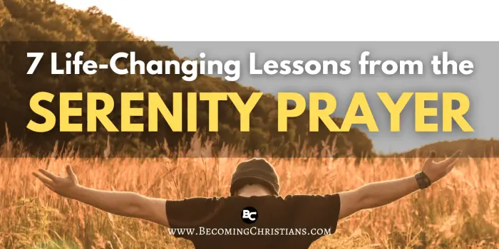 7 Life-Changing Lessons from the Serenity Prayer