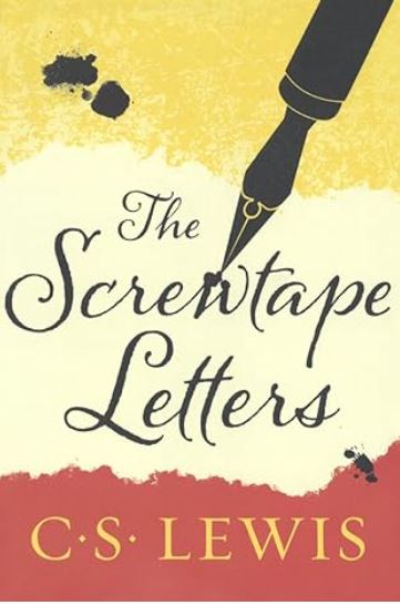 The Screwtape Letters With Screwtape Proposes a Toast by c.s. lewis