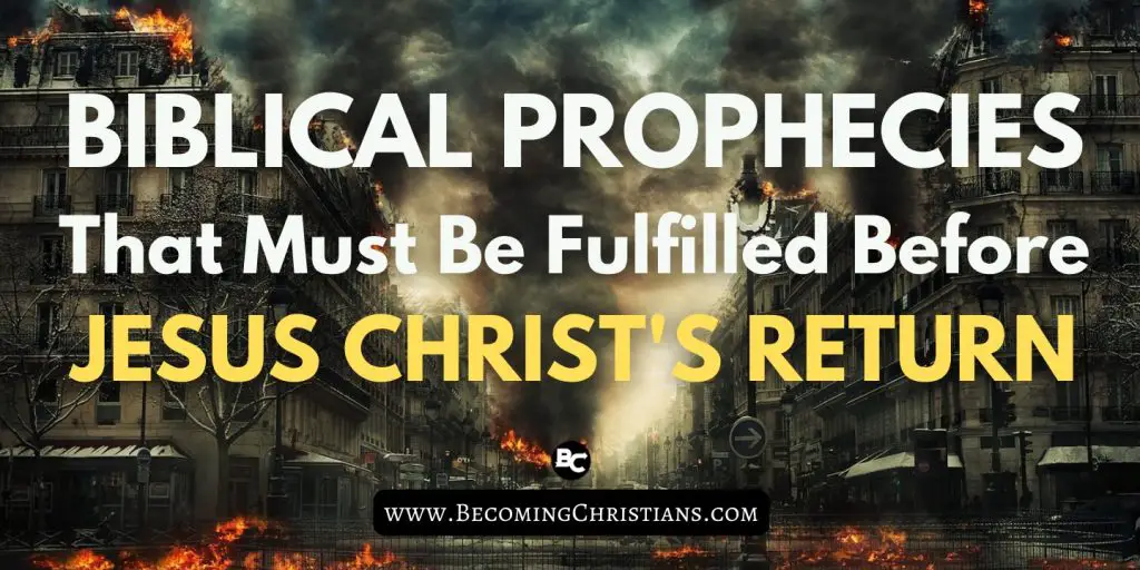 Bible Prophecies That Must Be Fulfilled Before Jesus Christ's Return image