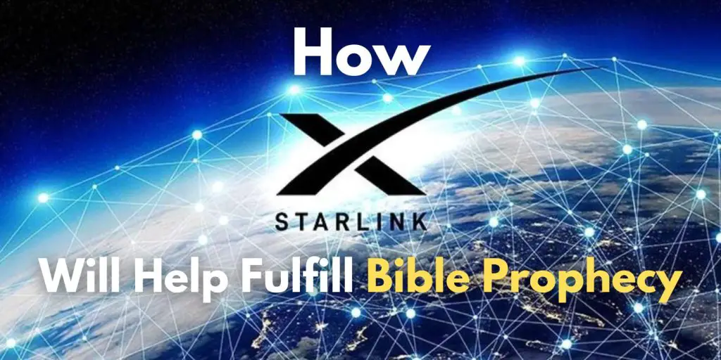 How Starlink Will Help Fulfill Bible Prophecy